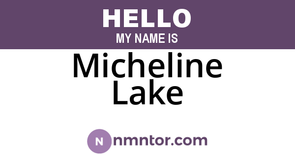 Micheline Lake
