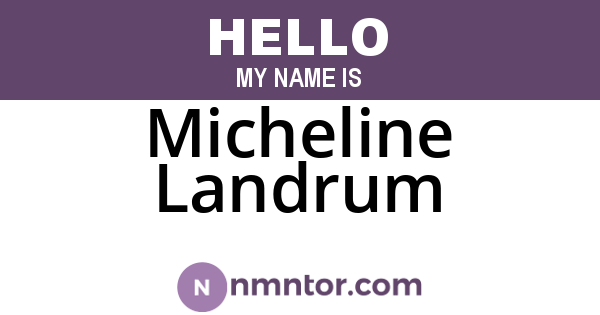 Micheline Landrum