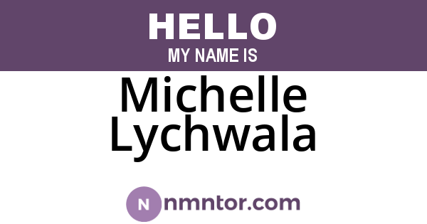 Michelle Lychwala