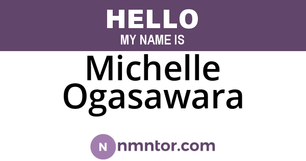 Michelle Ogasawara