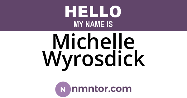 Michelle Wyrosdick