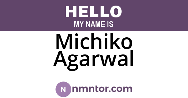 Michiko Agarwal