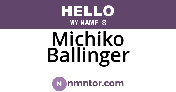 Michiko Ballinger