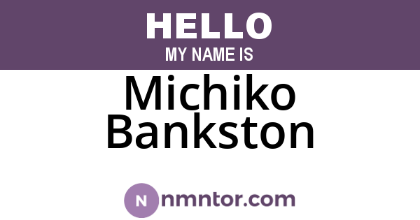 Michiko Bankston