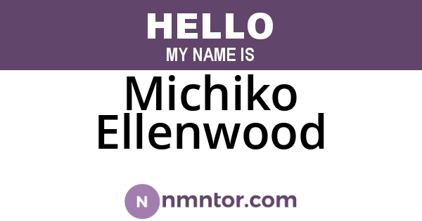 Michiko Ellenwood