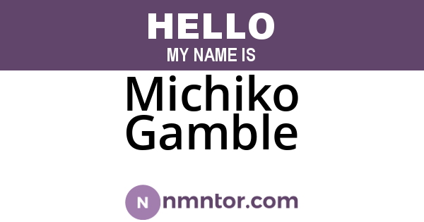 Michiko Gamble