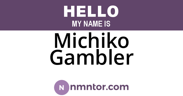 Michiko Gambler