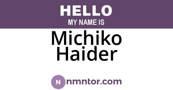 Michiko Haider