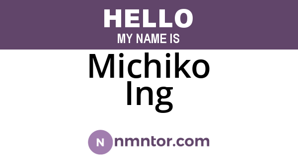 Michiko Ing
