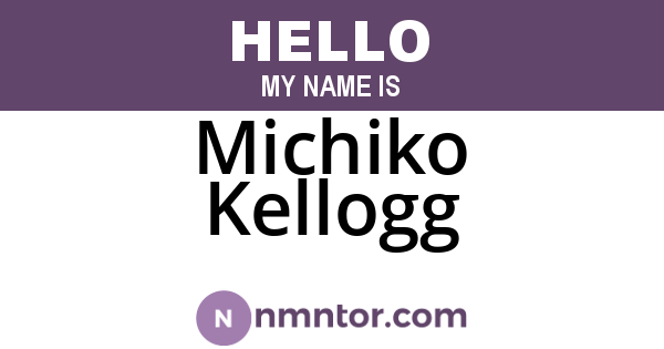 Michiko Kellogg