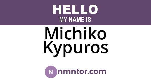 Michiko Kypuros