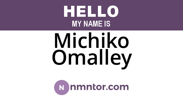 Michiko Omalley