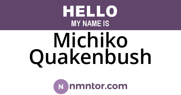 Michiko Quakenbush