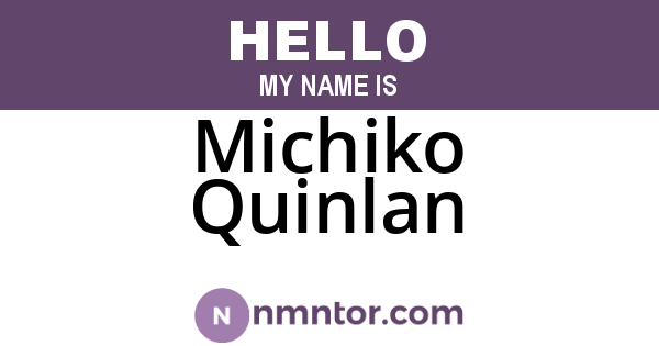 Michiko Quinlan