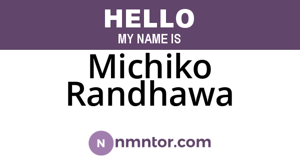 Michiko Randhawa