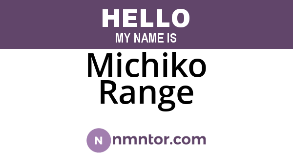 Michiko Range
