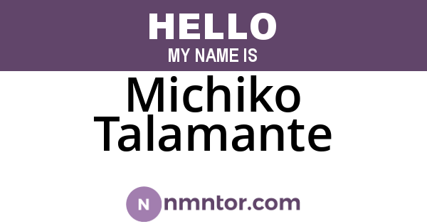 Michiko Talamante