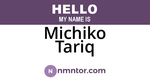 Michiko Tariq