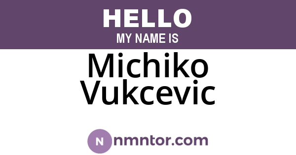 Michiko Vukcevic