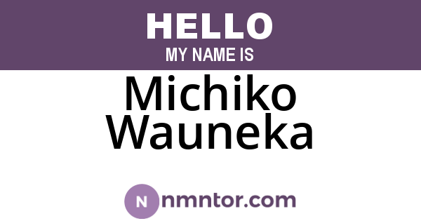 Michiko Wauneka