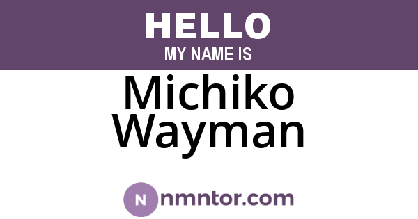Michiko Wayman
