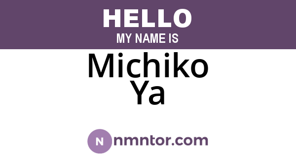 Michiko Ya
