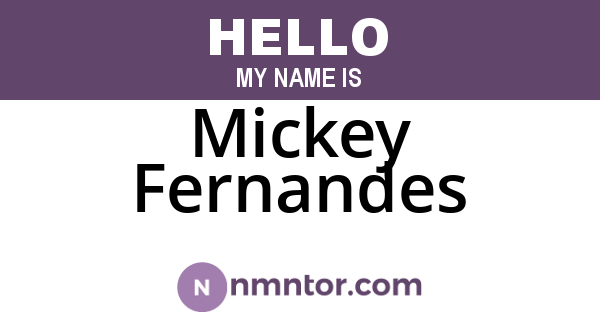 Mickey Fernandes