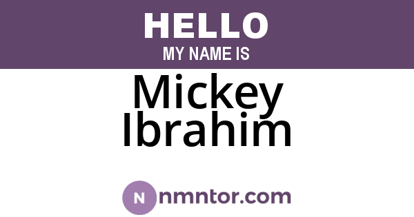 Mickey Ibrahim