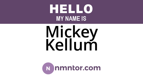 Mickey Kellum