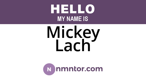Mickey Lach