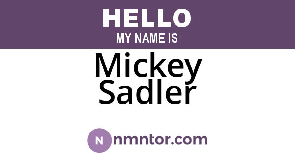 Mickey Sadler