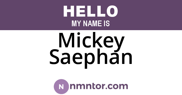 Mickey Saephan