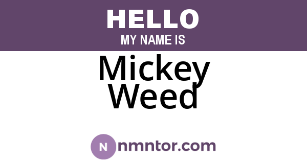 Mickey Weed