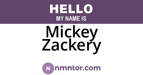 Mickey Zackery