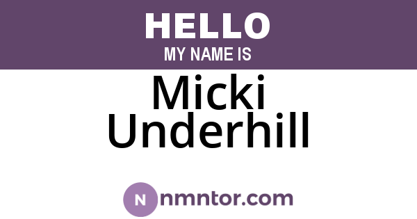 Micki Underhill