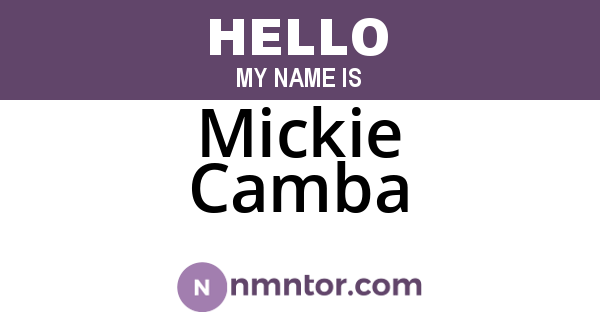 Mickie Camba