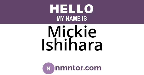 Mickie Ishihara