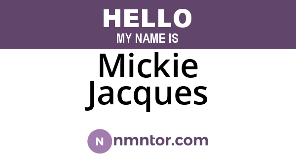 Mickie Jacques