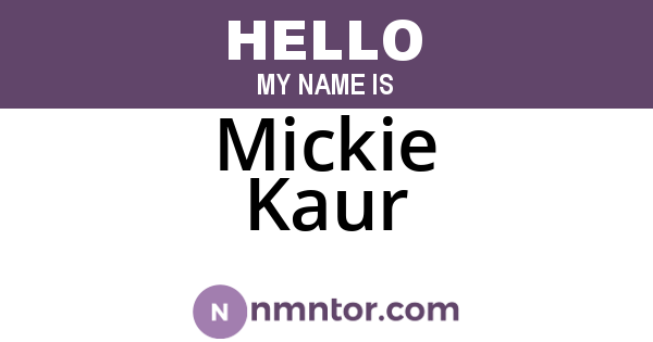 Mickie Kaur