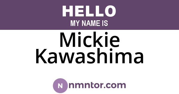 Mickie Kawashima