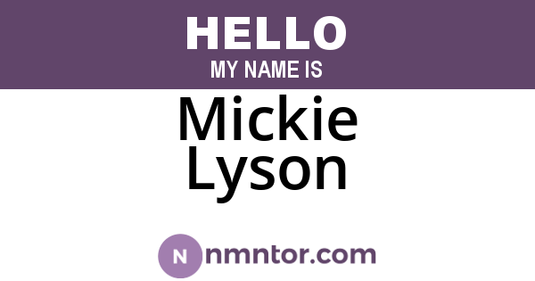 Mickie Lyson