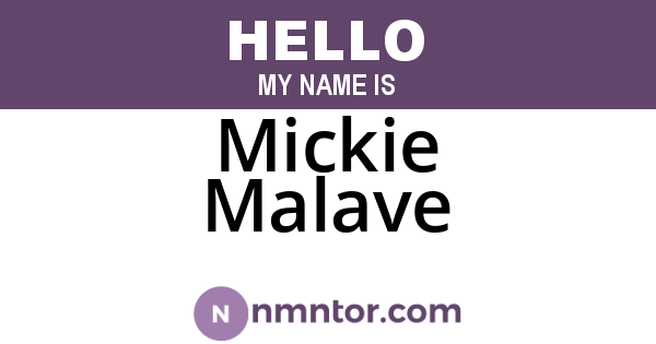 Mickie Malave