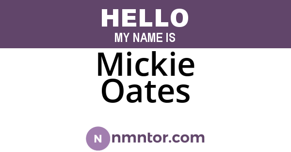 Mickie Oates