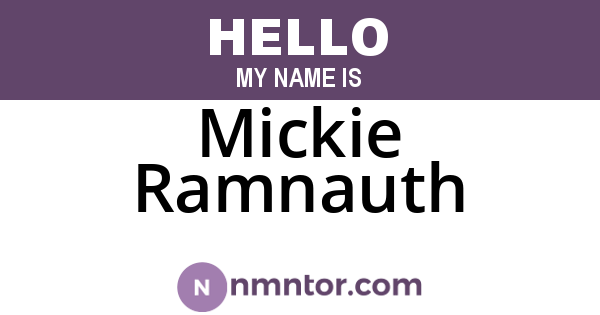 Mickie Ramnauth