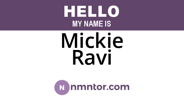 Mickie Ravi