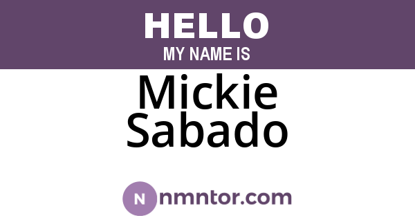 Mickie Sabado