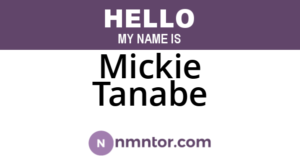Mickie Tanabe