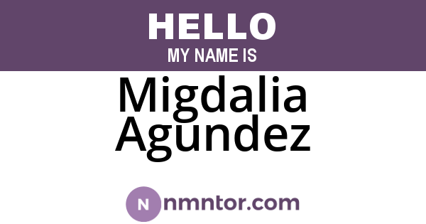 Migdalia Agundez