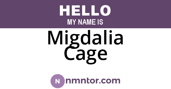 Migdalia Cage
