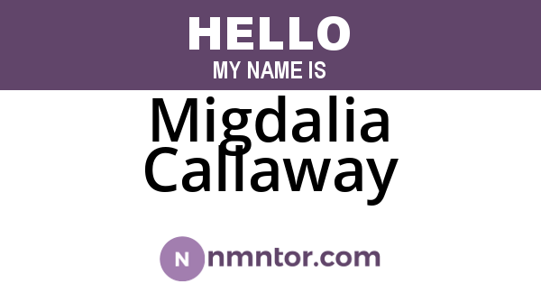 Migdalia Callaway